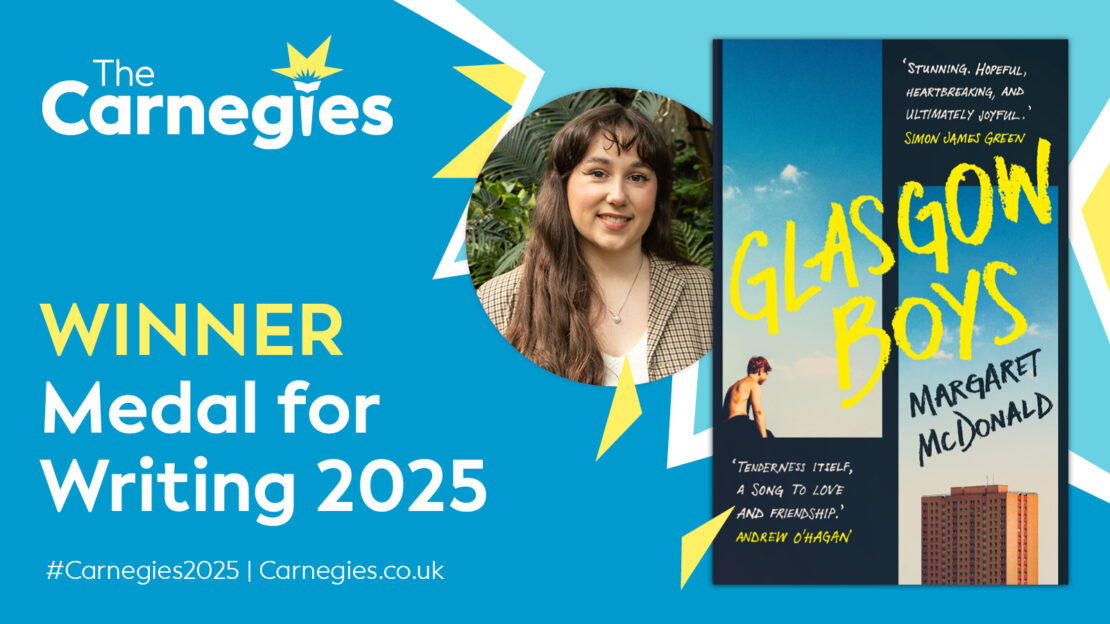 Graphic with the Carnegies logo, and photos of author Margaret McDonald and her book Glasgow Boys. Text reads 'Winner Medal for Writing 2025'.
